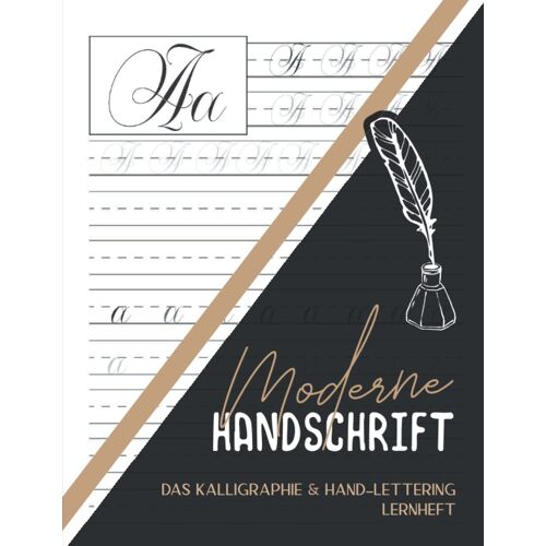 Moderne Handschrift: Kalligraphie Lernen Für Einsteiger Und Fortgeschrittene. Praktische Kalligrafie Übungsblätter Mit Buchstaben Zum Nachzeichnen Als ... Kalligraphie Papier A4 (German Edition)