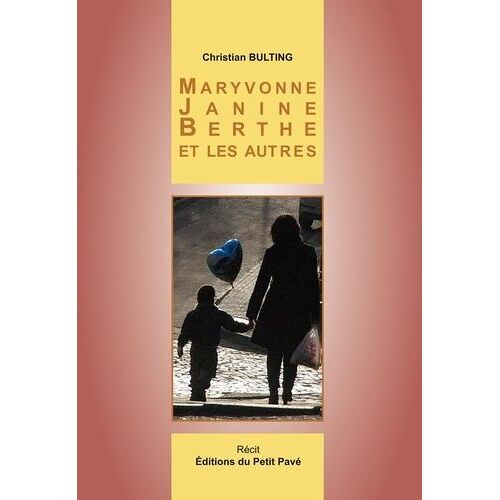 Maryvonne, Janine, Berthe Et Les Autres