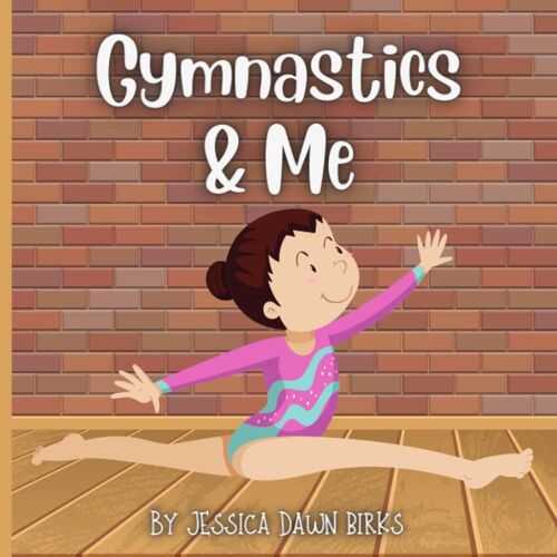 Gymnastics And Me - Poetry Book For The Budding Gymnast In Your Life: Rhyming Gymnastics Book For All Genders