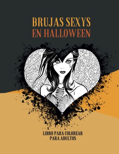 Brujas Sexys En Halloween: Libro Para Colorear Para Adultos (Spanish Edition)