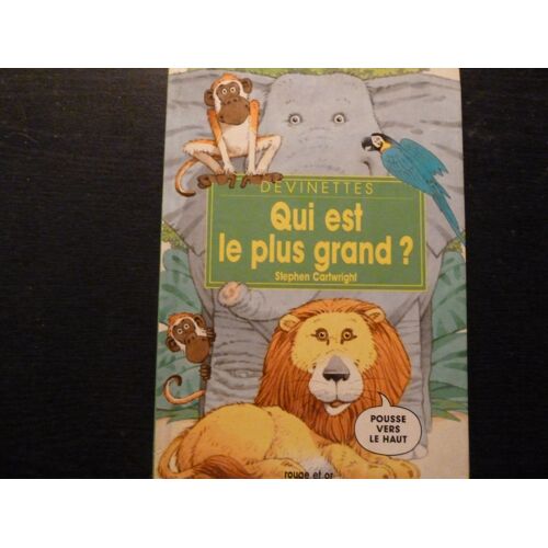 Devinettes Tome 1 - Qui Est Le Plus Grand ?