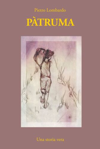 Pàtruma: Una Storia Vera (Italian Edition)