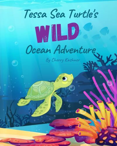Tessa Sea Turtle's Wild Ocean Adventure