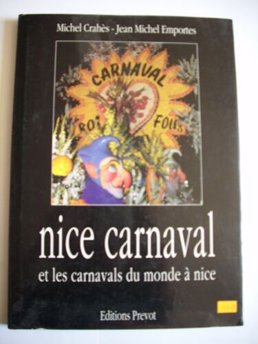Nice Carnaval Et Les Carnavals Du Monde À Nice