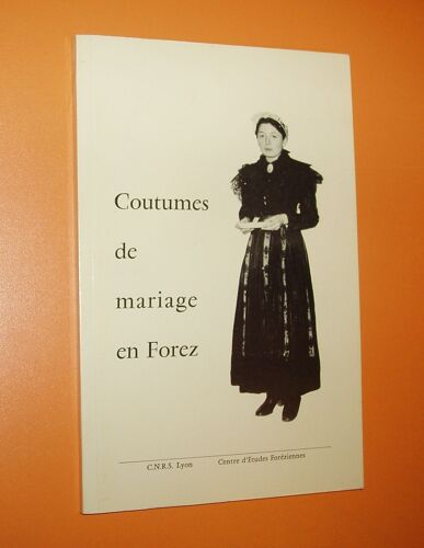 Coutumes De Mariages En Forez