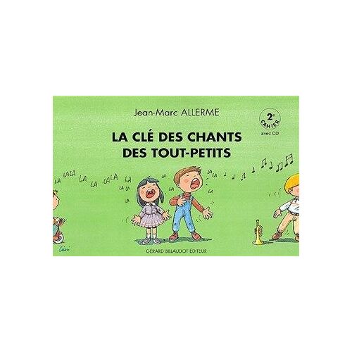 La Clé Des Chants Des Touts Petits Vol. 2 + Cd