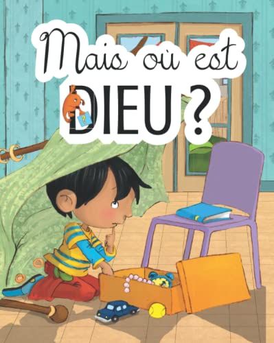 Mais Où Est Dieu ? (French Edition)