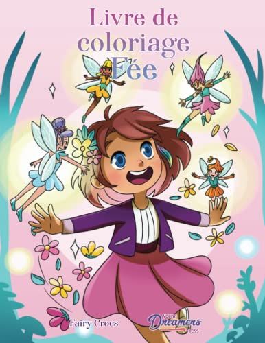 Livre De Coloriage Fée: Pour Les Enfants 6-8 Ans, 9-12 Ans (Livres De Coloriage Pour Enfants) (French Edition)
