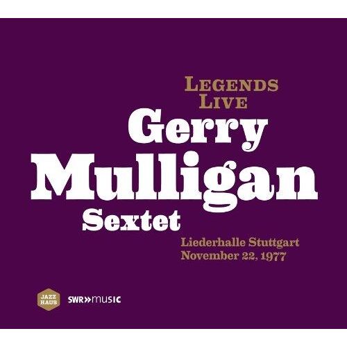 Legends Live : Gerry Mulligan Sextet