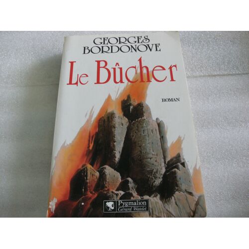 Le Bûcher. Roman Le Bûcher. Roman