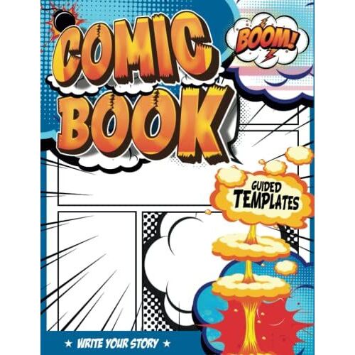 Comics Notebook: Let Kids Learn To Write And Draw Comics Faster With These 100-Page Guided Panels And Speech Bubbles Comic Templates