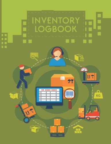 Inventory Logbook: Stock Inventory Journal For Business Or Personal