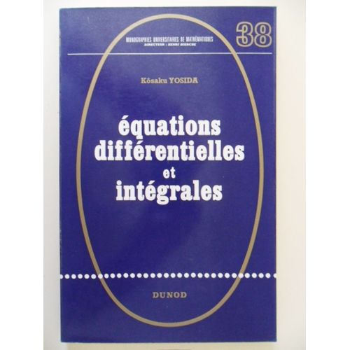 Équations Différentielles Et Intégrales (Traduit Par Serge Colombo)