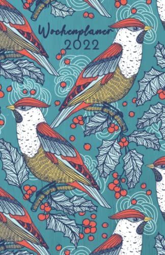 Wochenplaner 2022: Wochenkalender Für 2022 (1 Woche =2 Seiten) | Organizer Für Termine, To Do-Liste, Notizen Und Journaling | Ca. A5 (21,59 X 13,97 Cm) | Retro Vögel (German Edition)