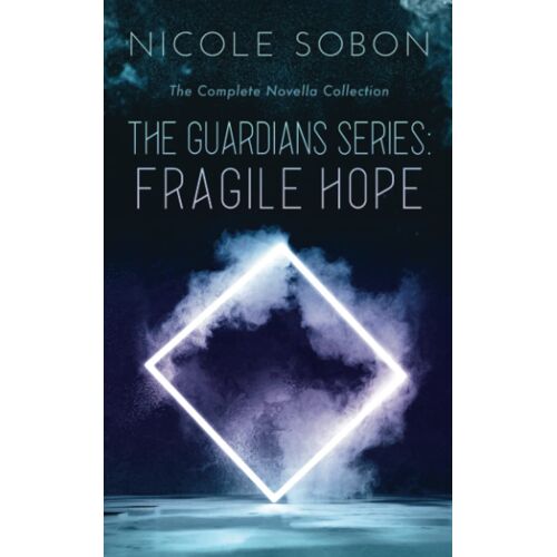 The Guardians Series: Fragile Hope