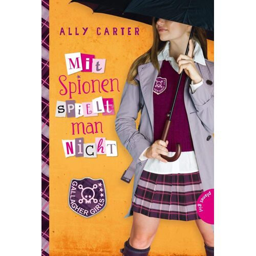 Gallagher Girls 4: Mit Spionen Spielt Man Nicht
