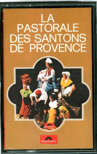 La  Pastorale  Des  Santons  De  Provence    K7 Audio