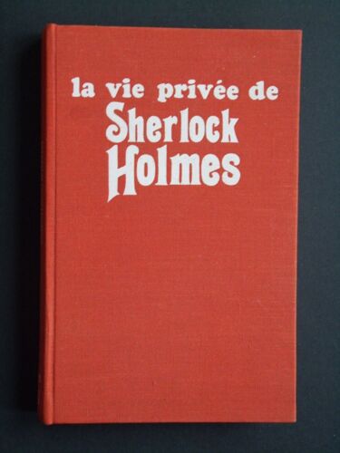 La Vie Privee De Sherlock Holmes