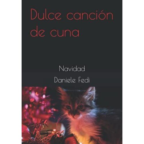 Dulce Canción De Cuna: Navidad (Spanish Edition)