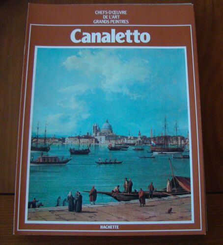 Chefs D Oeuvre De L Art Grands Peintres  N° 46 : Canaletto