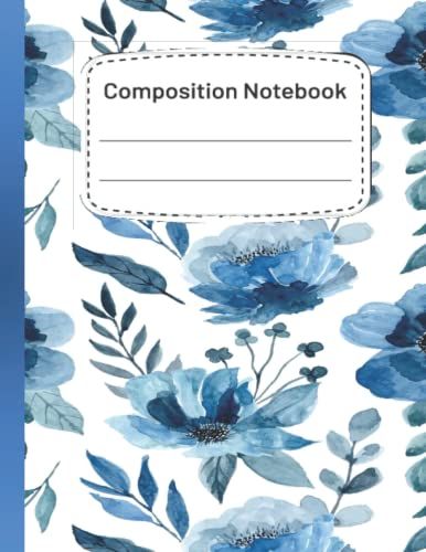 Floral Notebook 8.5 X 11: Composition Notebook Wide Ruled Flowers Pattern 200 Pages