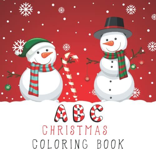 Abc Christmas Coloring Book: Fun Alphabet Candy Cane Letters For Kids Ages 2-6, Toddlers, Preschool, Kindergarten & First Grade
