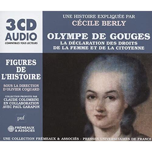 Olympe De Gouges - La Déclaration Des Droits De La Femme Et De La Citoyenne