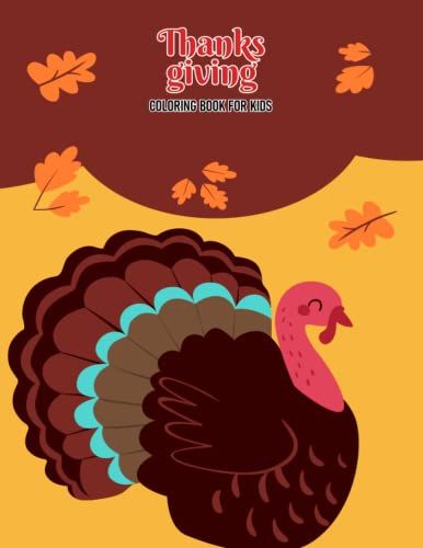 Thanksgiving Coloring Book For Kids: Cute Thanksgiving Coloring Book For Kids .