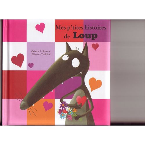 Mes P'tites Histoires De Loup