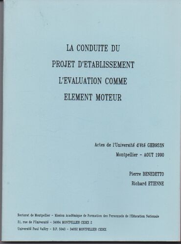 La Conduite Du Projet D'établissement L'évaluation Comme Élément Moteur , Pierre Benedetto