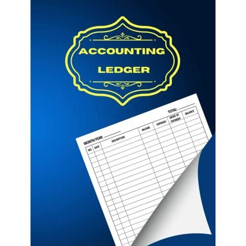 Accounting Ledger: Accounts Book Self Employed | Income And Expense Log Book| Simple Bookkeeping Journal For Small Business, Sole Trader Or Freelancers.