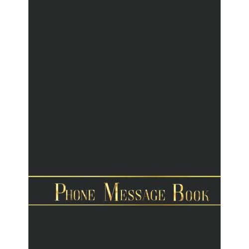 Phone Message Book: Call Log Book For Office