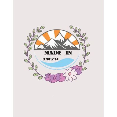 Birthday Notebook Gift,Made In 1979, Best Birthday Gifts For Woman And Girls Love Of Being Awesome: 8.5" X 11" (21.59 X 27.94 Cm) - Perfect For ... Of Blank Wide Rule, Lined 60# White Paper