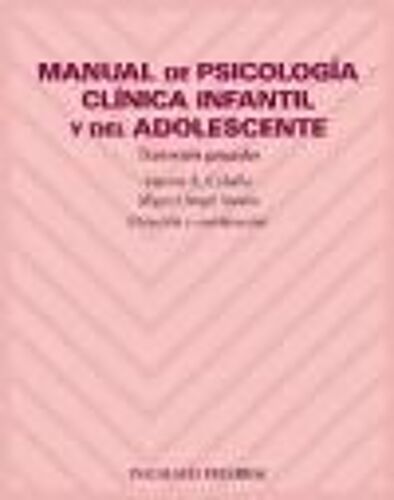 Manual De Psicología Clínica Infantil Y Del Adolescente : Trastornos Generales