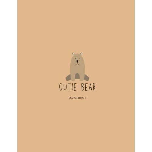 Little Love Sketchbook: Blank Sketchbook For Drawing, Sketching And Doodling: Cutie Bear Sketchbook For Kids And Adults