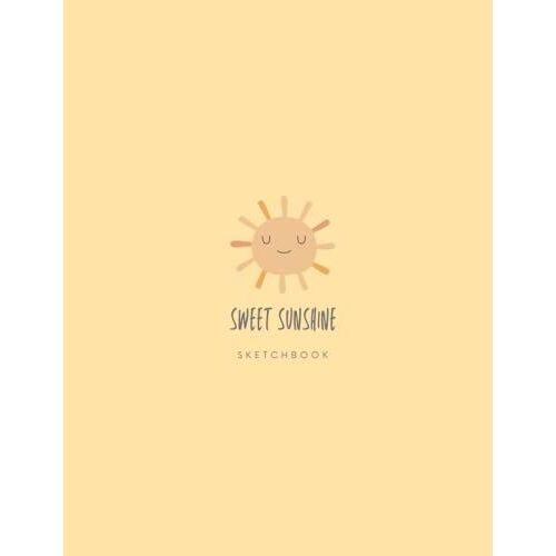Little Love Sketchbook: Blank Sketchbook For Drawing, Sketching And Doodling: Sweet Sunshine Sketchbook For Kids And Adults