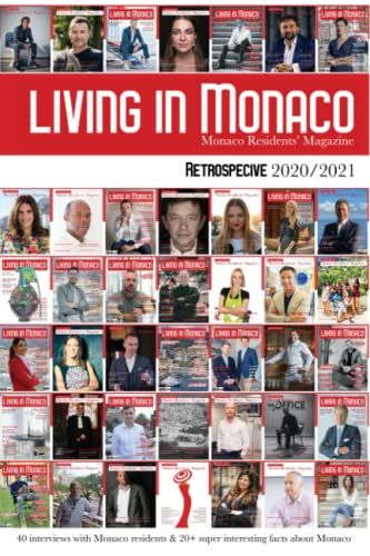 Living In Monaco . Monaco Residents' Magazine: Retrospective 2020/2021
