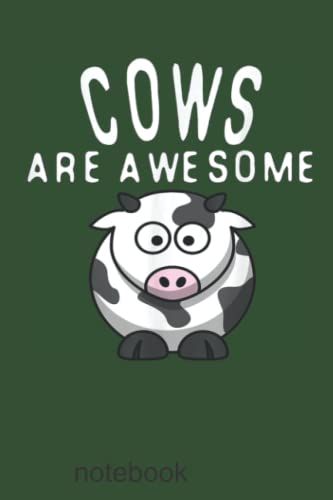 Notebook 6"X9" And 120 Lined Paper:Cows Are Awesome Cow I Love Cows Apparel Funny Kids Gift For Men Women Kids: Notebook 6"X9" And 120 Lined ... Apparel Funny Kids Gift For Men Women Kids