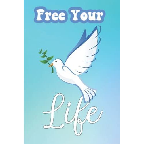 Wide-Lined Diary Planner With White Dove Cover: Blue And White Diary Planner With Caption: Free Your Life. 150 Pages, With 3 At The Back For Notes.