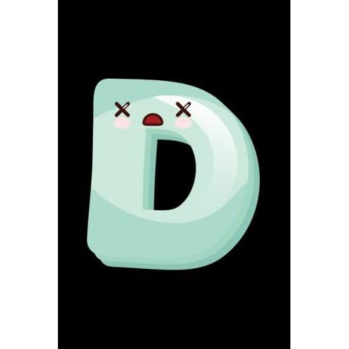 D: With Initial D Monogram Letter, Typical Flower, Luxurious ... Dates, Goals, Notes And Ideas -Ruled Paper Notebook For Home School Supplies Students And Teachers .