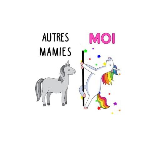 Carnet Cadeau Pour Mamie Mamy Grand Mère Maman: Carnet De Notes Drôle Pour Noel/Anniversaire (French Edition)