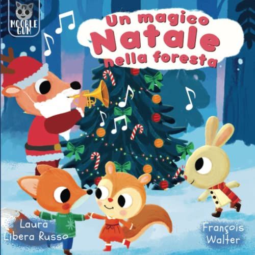 Un Magico Natale Nella Foresta: Una Storia Di Natale Per Bambini (Italian Edition)