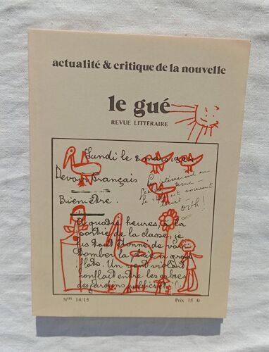 Le Gué, Revue Littéraire, Actualité & Critique De La Nouvelle N°14/15, 4ème Trimestre 1979 : Nouvelles De Jacques Jouet / Véronique Ingold / Jacques Jouet...