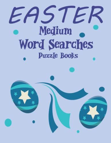 Easter Medium Word Searches Puzzle Books: 48 Puzzles, Two Puzzle Per Page, Large Print, With Solutions