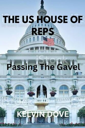 The Us House Of Reps: Passing The Gavel