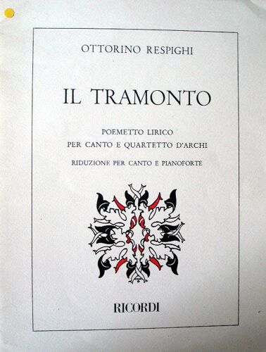 Respighi - Il Tramonto, Voix Et Piano