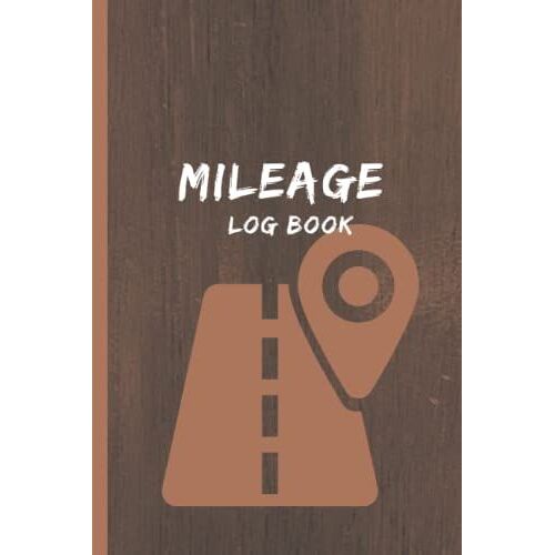 Mileage Log Book: Mileage Log Book For Travel With Odometer Tracker &monthly Expeneses ( Tolls, Parking,Fuel And Repairs)