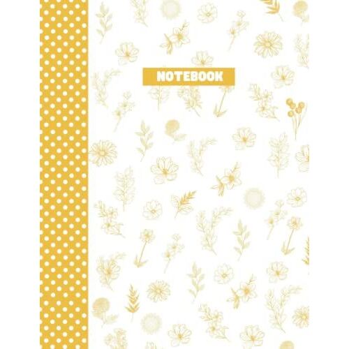 Yellow Flowers And Polka Dots Notebook: College Ruled, 120 Sheets, 8.5" X 11" Inches
