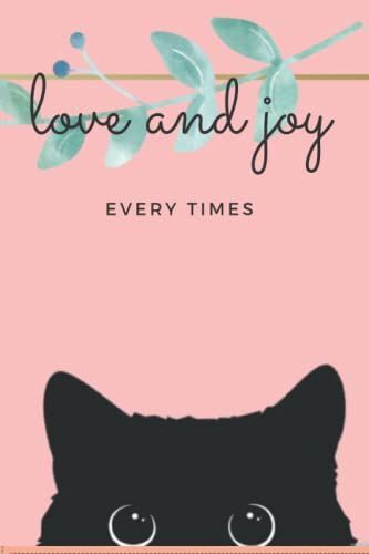 Love And Joy :Lovely Cat Notebook 6x9