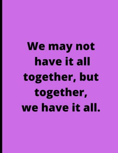 We May Not Have It All Together: Gag Notebook